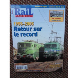 Rail Passion N° 92 : 1955-2005: Retour sur le record