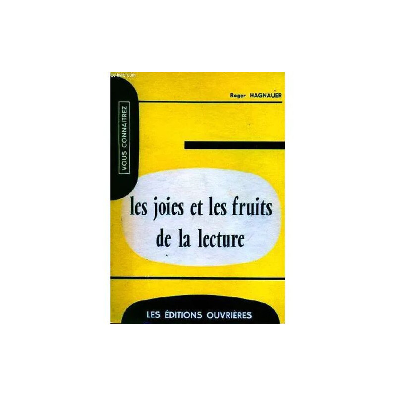 Les Joies et les Fruits de la Lecture