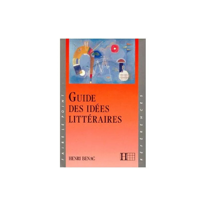 Guide Des Idées Littéraires