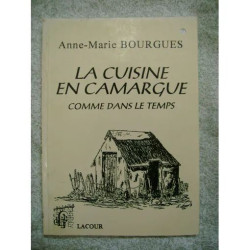 La cuisine en Camargue comme dans le temps