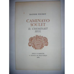 Provençal: Poussot: Il cheminait seul: Caminavo soulet 1976 BE