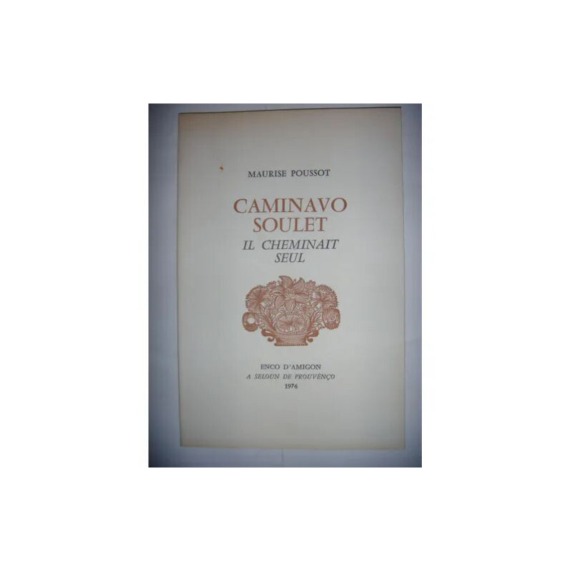 Provençal: Poussot: Il cheminait seul: Caminavo soulet 1976 BE