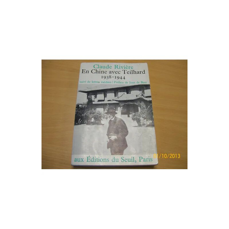 En Chine avec Teilhard (1938 - 1944)