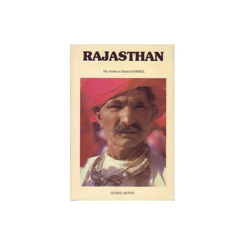 RAJASTHAN Terre de bravoure et de légendes
