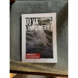 Où va l¿imprimerie ? L¿imprimerie 3.0