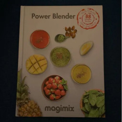 POWER BLENDER MAGIMIX LIVRE DE RECETTES