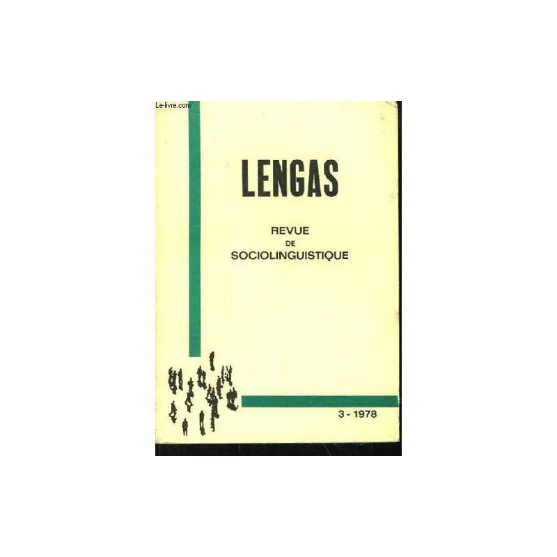 Lengas N°3 - 1978. Revue de Sociolinguistique : Auto-Conscience de...