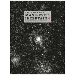 Manifeste Incertain Volume 4 - La Liberté Obligatoire - Gobineau...