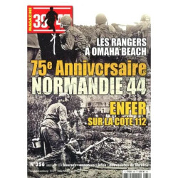 39-45 MAGAZINE 356 LES RANGERS A OMAHA BEACH 75e ANNIVERSAIRE...