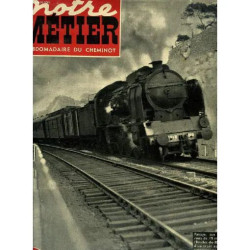 Notre Metier N° 211 A0out 1949 L'hebdomadaire Illustre Du Cheminot...