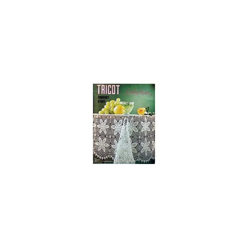 TRICOT N° 5 DU 01/06/1973 - CROCHET D'ART