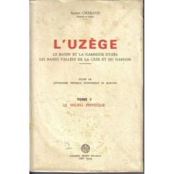L'uzège et La Région Bagnolaise - Le Bassin et La Garrigue d'Uzès...