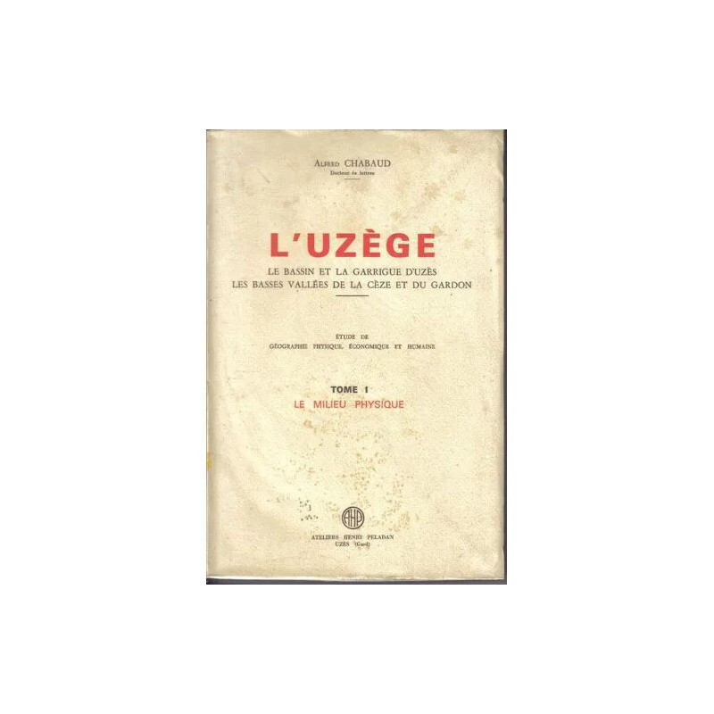 L'uzège et La Région Bagnolaise - Le Bassin et La Garrigue d'Uzès...