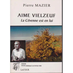 pierre mazier aimé vielzeuf la cévenne est en lui
