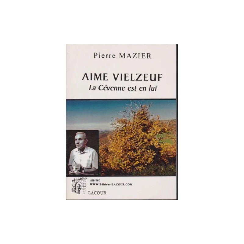 pierre mazier aimé vielzeuf la cévenne est en lui