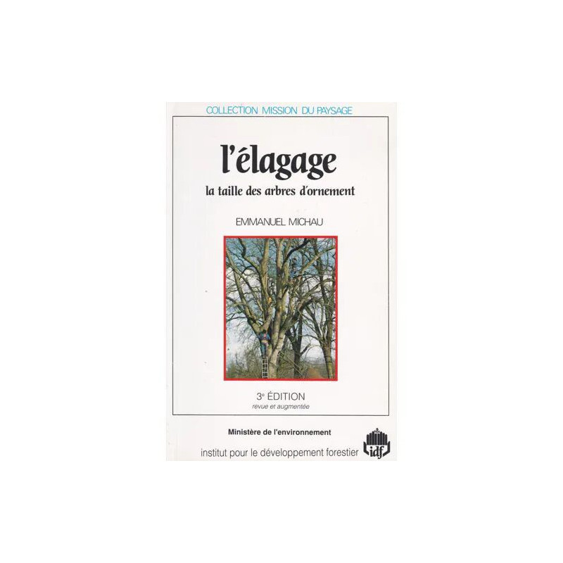 L'élagage . La taille des arbres d'ornement