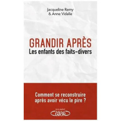 Grandir Après - Les Enfants Des Faits-Divers