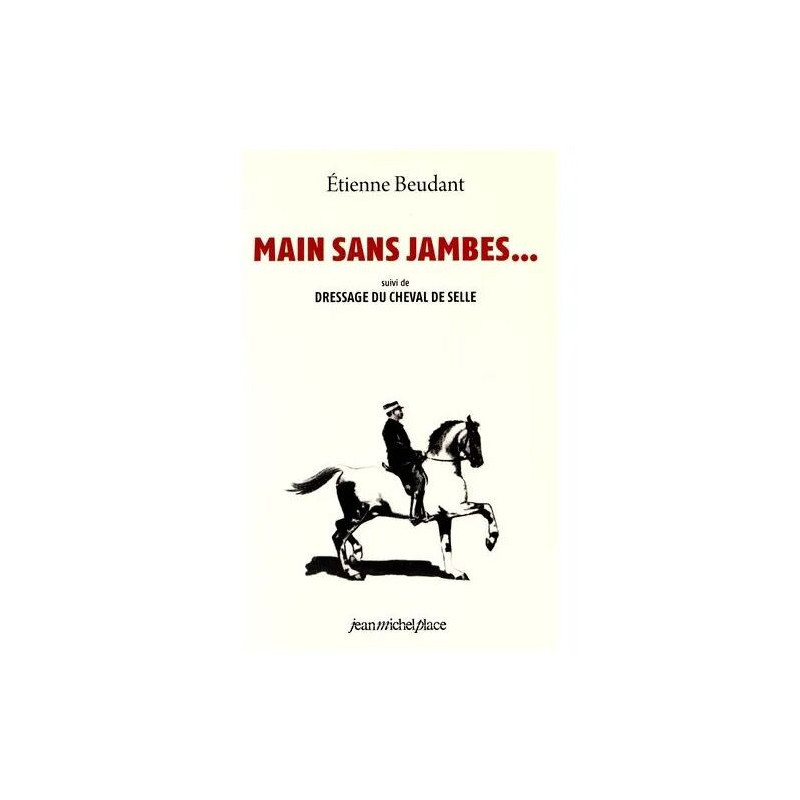Main Sans Jambes - Suivi De Dressage Du Cheval De Selle
