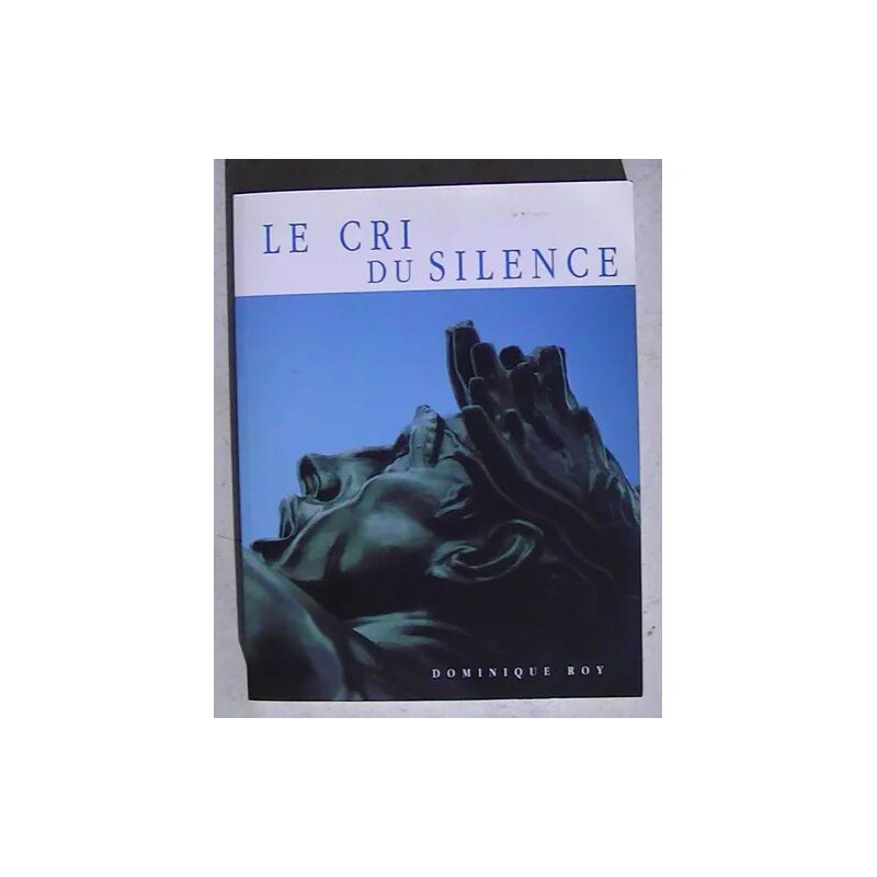 Le cri du silence