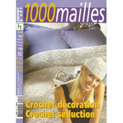 1000 mailles N° 257 : Crochet décoration - Crochet séduction