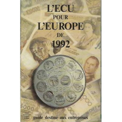 L'ECU POUR L'EUROPE DE 1992