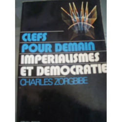 Clefs Pour Demain Imperialismes Et Democratie