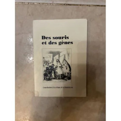 DES SOURIS ET DES GENES - CONTRIBUTION A LA CRITIQUE DE LA...