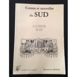 Contes et nouvelles du sud. A la fortune du pot