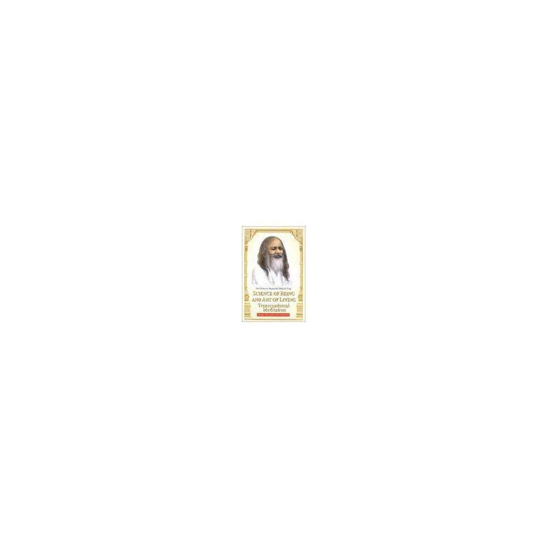 Science of Being and Art of Living: Transcendental Meditation