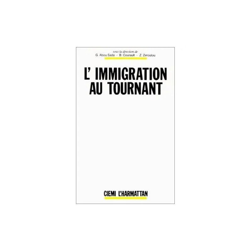 L'immigration Au Tournant