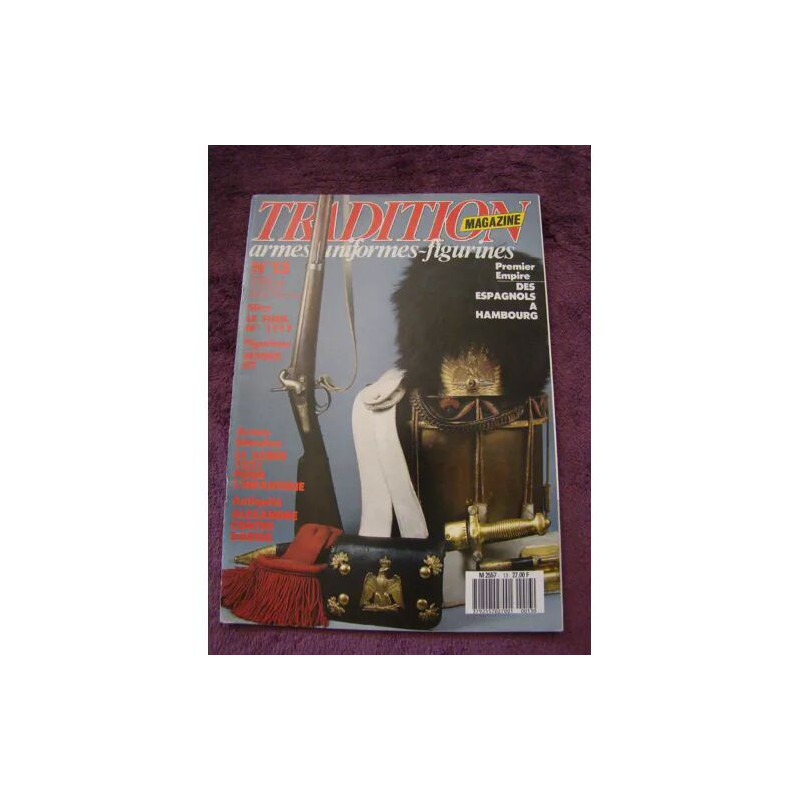 TRADITION MAGASINE N°13 PREMIER EMPIRE DES ESPAGNOLS A HAMBOURG...