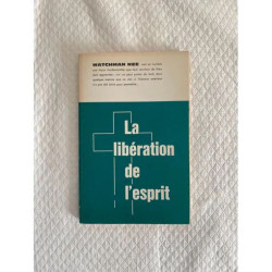 LA LIBERATION DE L'ESPRIT