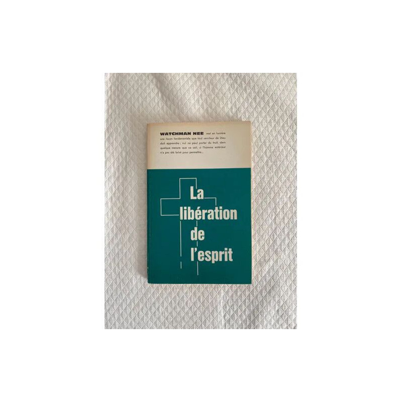 LA LIBERATION DE L'ESPRIT