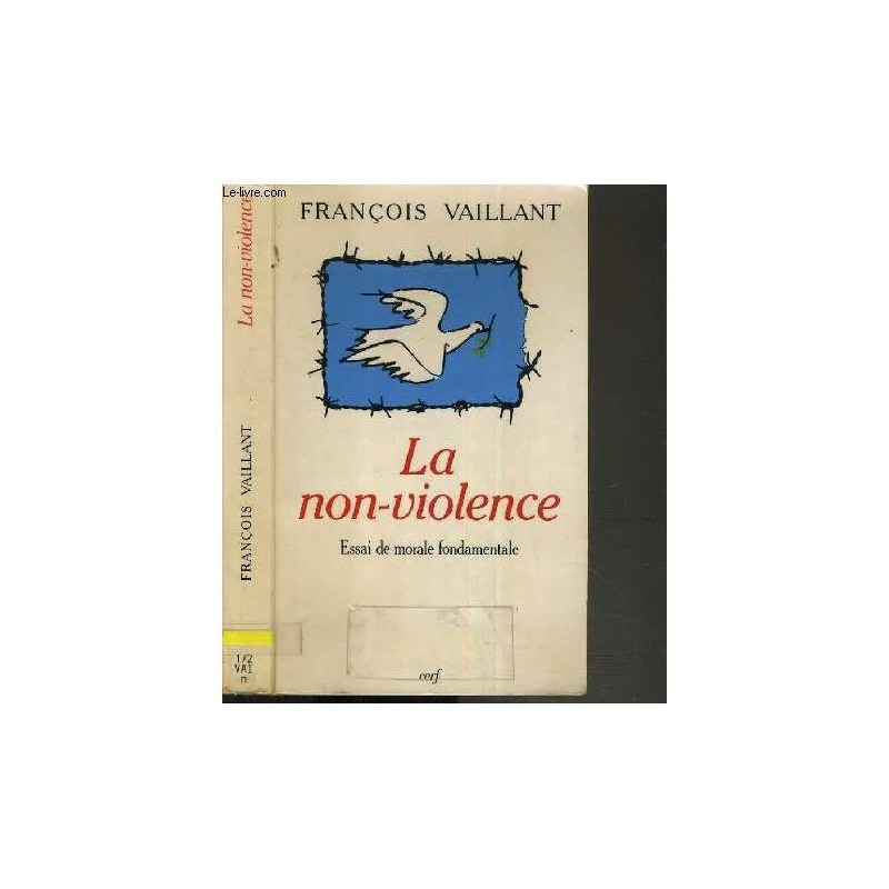 La Non-Violence - Essai De Morale Fondamentale