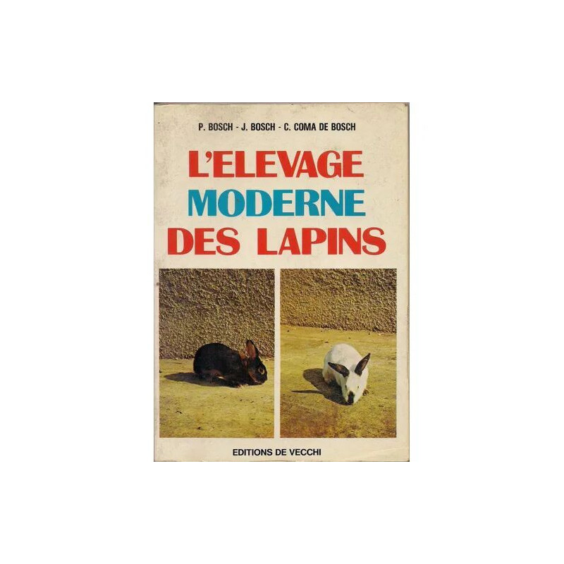 Elevage (L') moderne des lapins