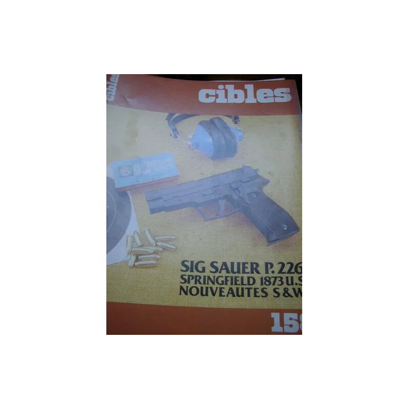 CIBLES ARMES ET TIR N° 158 : SIG SAUER / SPRINGFIELD 1873 US /...