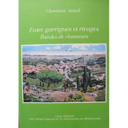 Entre garrigues et rivages - paroles de chasseurs