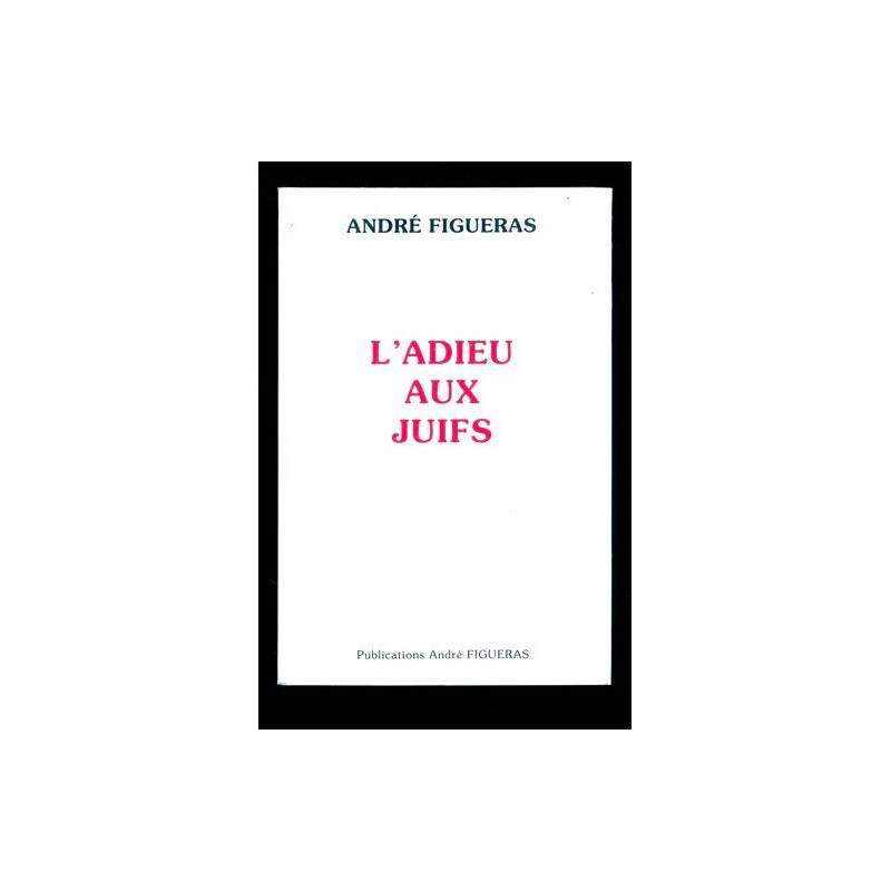 L'adieu aux juifs