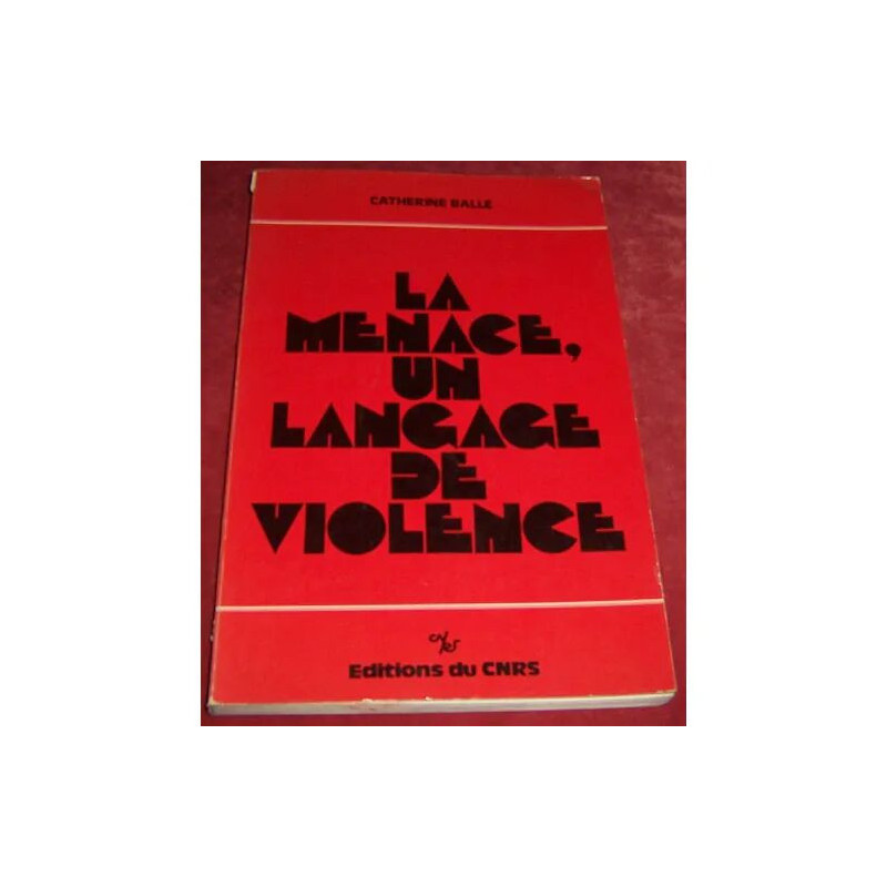 La Menace un langage de violence