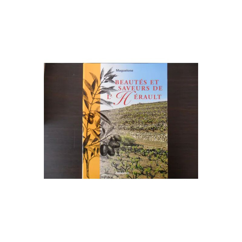 Beautés Et Saveurs De L'hérault