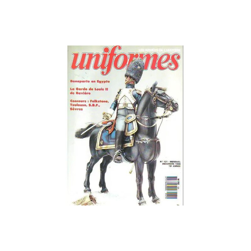 uniformes N° 121 : BONAPARTE EN EGYPTE - LA GARDE DE LOUIS II DE...