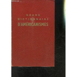Grand Dictionnaire D Americanismes - American Into French