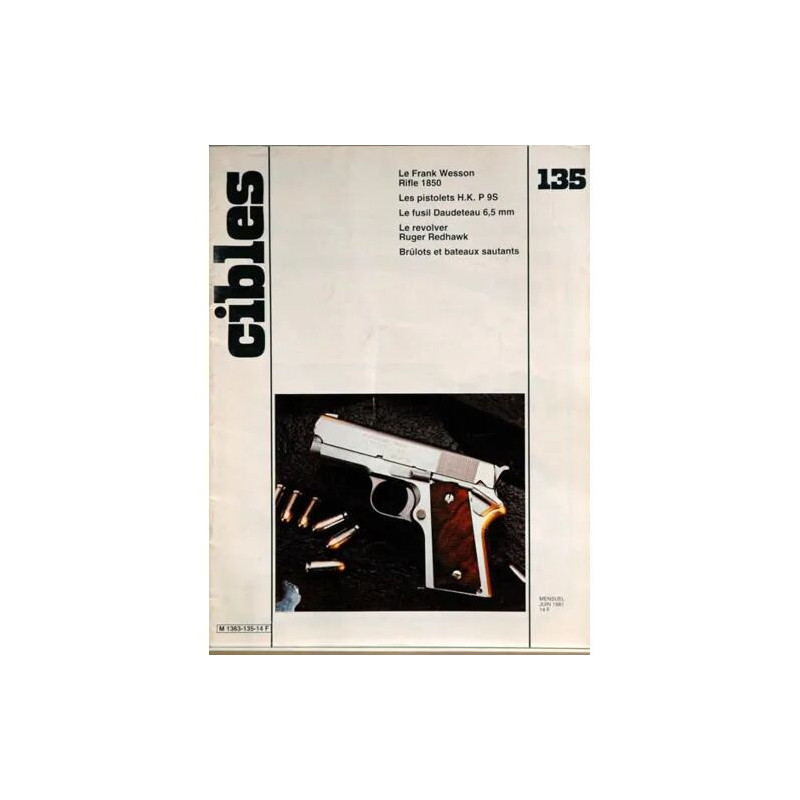 CIBLES N° 135 DU 01/06/1981 - LE FRANCK WESSON RIFLE 1850 - LES...