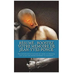 Résumé - Boostez Votre Mémoire de Jean-Yves Ponce: Une Méthode...