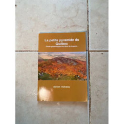 LA PETITE PYRAMIDE DU QUEBEC - ETUDE GEOBIOLOGIQUE DU MONT SAINT...