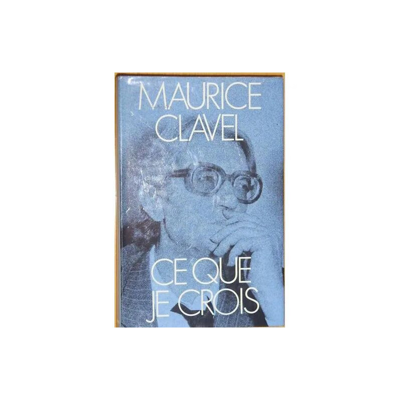 CE QUE JE CROIS