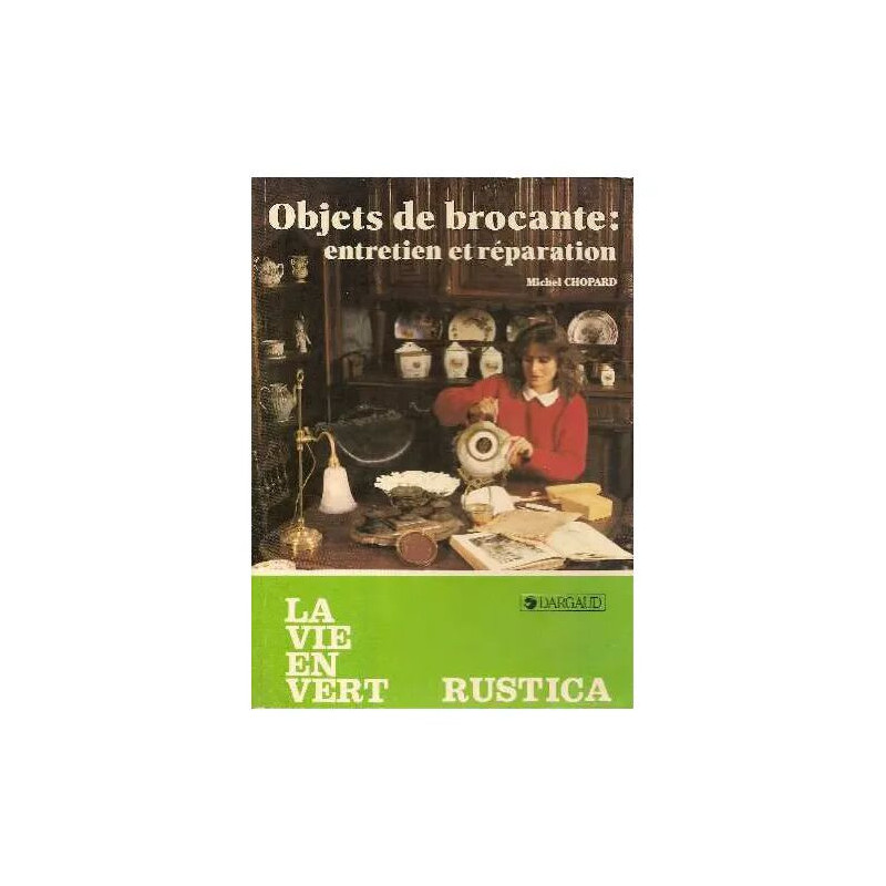 Objets de brocante: Entretien et réparation