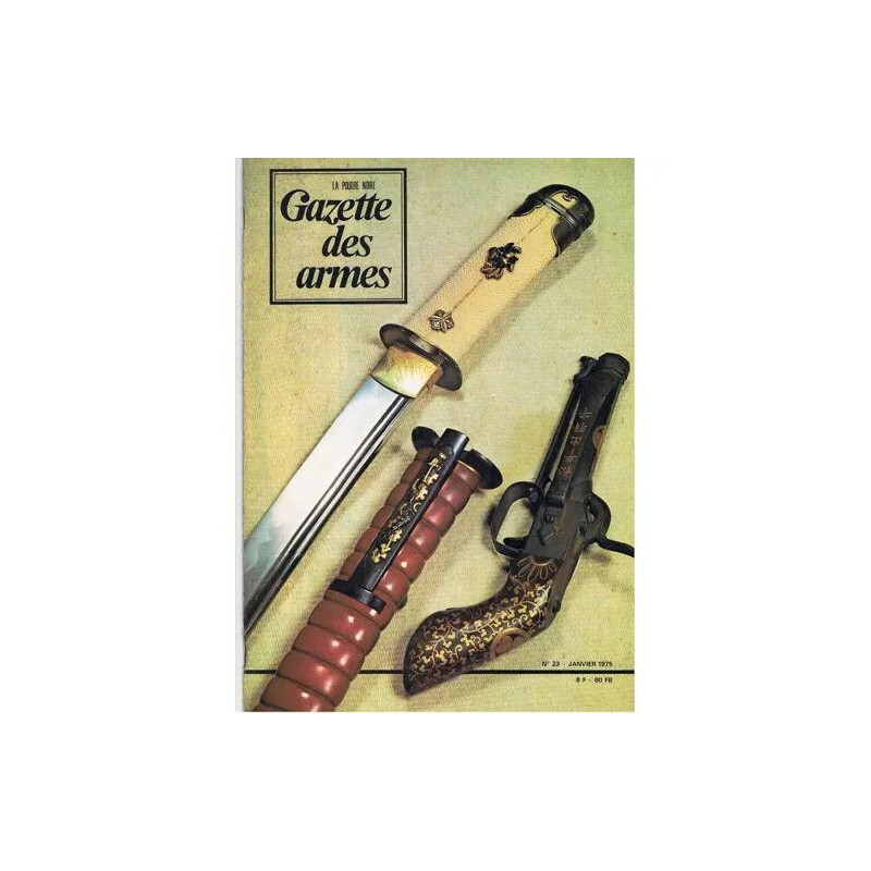 Gazette des Armes / La Poudre Noire N°23 Janvier 1975. Contient...