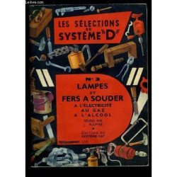 Les Selections De Systeme D- N°3- Lampes Et Fers A Souder- A L...