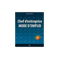 Chef d'entreprises - Mode d'emploi